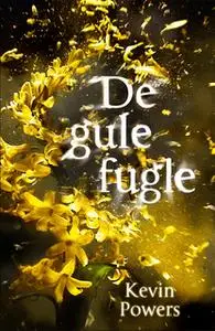 «De gule fugle» by Kevin Powers