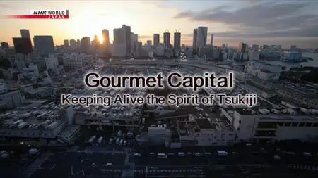 NHK Documentary - Tokyo Miracle City: Gourmet Capital (2020)