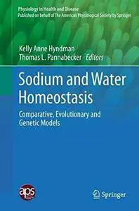 Sodium and Water Homeostasis: Comparative, Evolutionary and Genetic Models