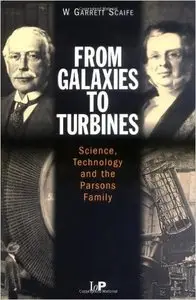 From Galaxies to Turbines: Science, Technology, and the Parsons Family [Repost]