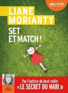 Liane Moriarty, "Set et match !"