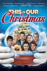 This Is Our Christmas (2018)