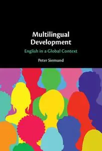 Multilingual Development: English in a Global Context