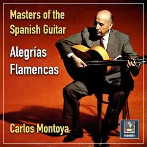 Carlos Montoya - Masters of the Spanish Guitar: Alegrías Flamencas (2022) [Official Digital Download 24/48]