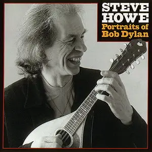 Steve Howe - Portraits of Bob Dylan (1999)