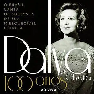 VA - 100 Anos de Dalva de Oliveira (Ao Vivo) (2018)