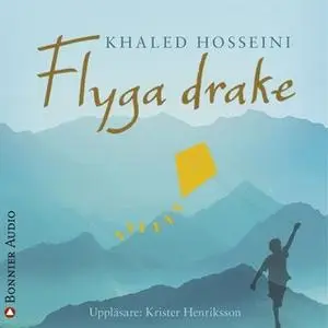 «Flyga drake» by Khaled Hosseini