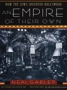 An Empire of Their Own: How the Jews Invented Hollywood (repost)