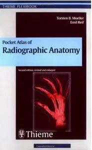 Pocket Atlas of Radiographic Anatomy (2nd edition) [Repost]
