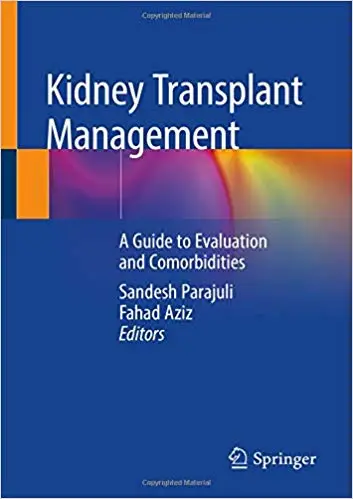 Kidney Transplant Management: A Guide to Evaluation and Comorbidities