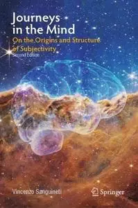 Journeys in the Mind: On the Origins and Structure of Subjectivity, Second Edition