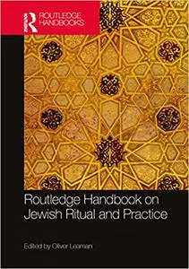 Routledge Handbook of Jewish Ritual and Practice