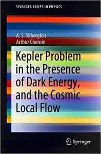 Kepler Problem in the Presence of Dark Energy, and the Cosmic Local Flow