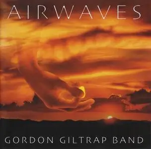 Gordon Giltrap Band - Airwaves (1982) [Reissue 2014]