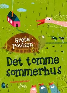 «Det tomme sommerhus» by Grete Povlsen