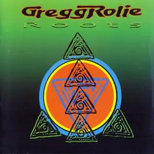 Gregg Rolie - Roots (2001)