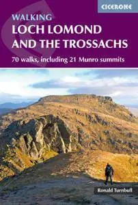 Walking Loch Lomond and the Trossachs: 70 walks, including 21 Munro summits (British Mountains), 2nd Edition