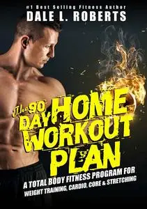 The 90-Day Home Workout Plan [Repost]