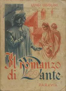 Luigi Ugolini - Il Romanzo di Dante