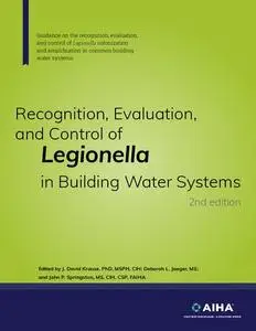 Recognition, Evaluation, and Control of Legionella in Building Water Systems, 2nd edition