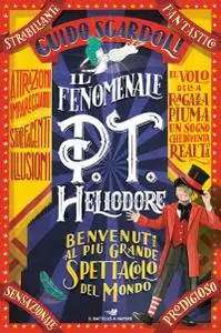 Guido Sgardoli - Il fenomenale P.T. Heliodore