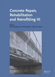 Concrete Repair, Rehabilitation and Retrofitting III: 3rd International Conference on Concrete Repair