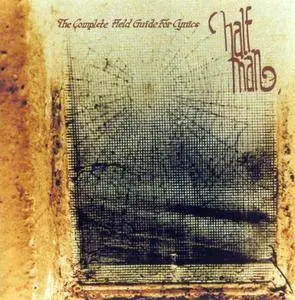Half Man - The Complete Field Guide For Cynics (1999)