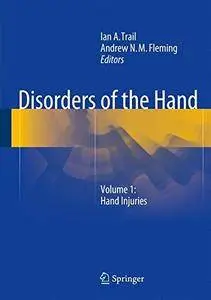 Disorders of the Hand: Volume 1: Hand Injuries [Repost]