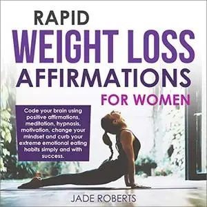 Rapid Weight Loss Affirmations for Women [Audiobook]