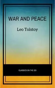 «War and Peace» by Leo Tolstoy