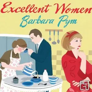 Excellent Women (Audiobook)