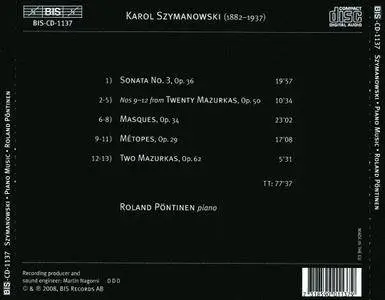 Roland Pontinen plays Karol Szymanowski: Piano Sonata No.3; Mazurkas; Masques; Metopes (2008)