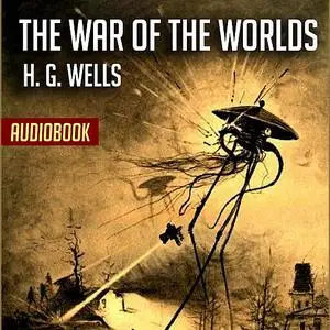 «The War of the Worlds» by Herbert Wells