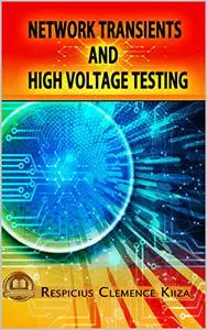 Network Transients and High Voltage Testing
