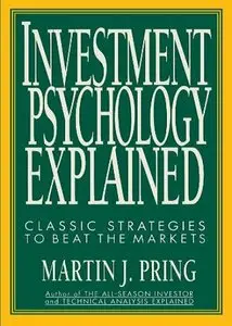 Investment Psychology Explained: Classic Strategies to Beat the Markets (repost)