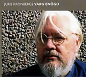 «Varg Enögd» by Juris Kronbergs