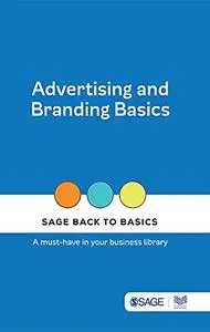 Advertising and Branding Basics (SAGE Back to Basics)