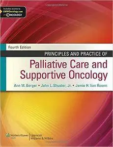 Principles and Practice of Palliative Care and Supportive Oncology (4th edition)