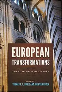 European Transformations: The Long Twelfth Century