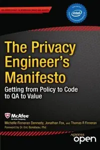 The Privacy Engineer’s Manifesto: Getting from Policy to Code to QA to Value