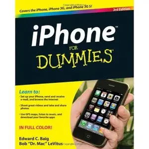 Edward C. Baig, iPhone For Dummies: Includes iPhone 3GS (Repost) 