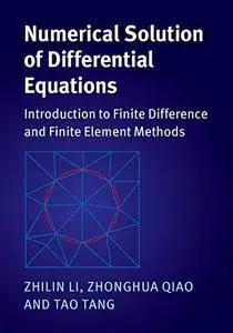 Numerical Solution of Differential Equations: Introduction to Finite Difference and Finite Element Methods