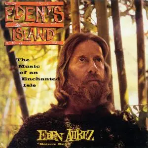 Eden Ahbez - Eden's Island (The Music Of An Enchanted Isle) (1960/1995)