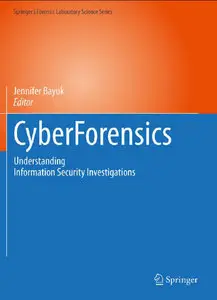 CyberForensics: Understanding Information Security Investigations (repost)
