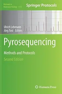 Pyrosequencing Methods and Protocols, 2 edition