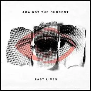 Against the Current - Past Lives (Japanese Edition) (2018)