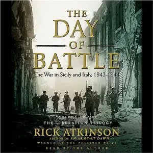 The Day of Battle: The War in Sicily and Italy, 1943-1944 (Liberation Trilogy) [Audiobook]