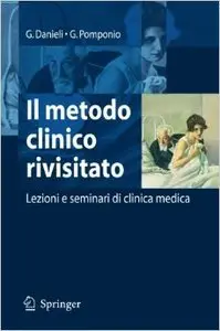 Il metodo clinico rivisitato: lezioni e seminari di clinica medica