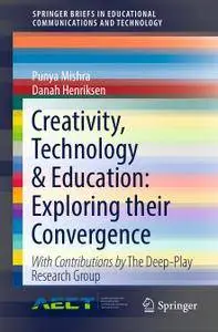 Creativity, Technology & Education: Exploring their Convergence (Repost)