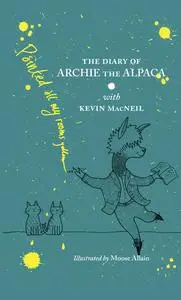 «Diary of Archie the Alpaca» by Kevin MacNeil